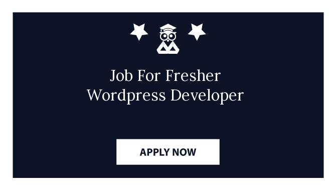 Job For Fresher Wordpress Developer