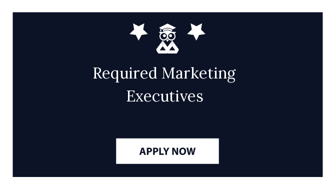 Required Marketing Executives