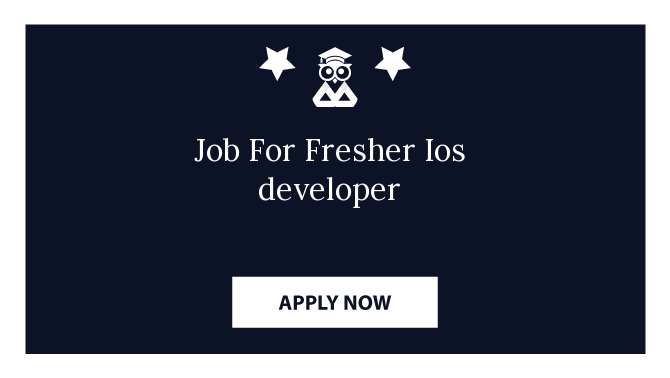 Job For Fresher Ios developer