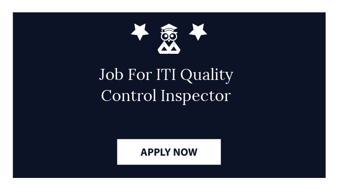 Job For ITI Quality Control Inspector