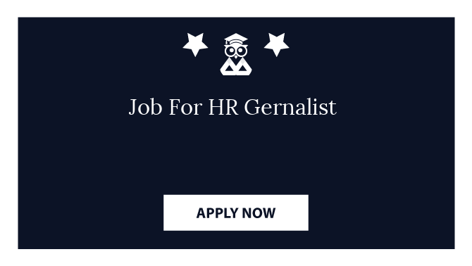 Job For HR Gernalist