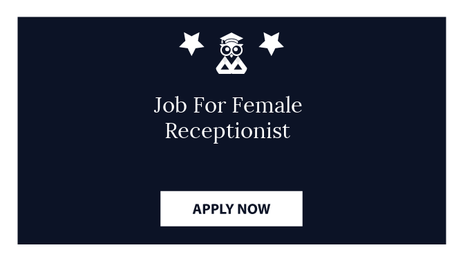 Job For Female Receptionist