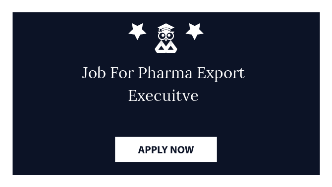 Job For Pharma Export Execuitve