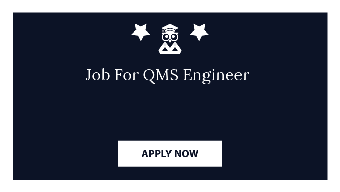 Job For QMS Engineer