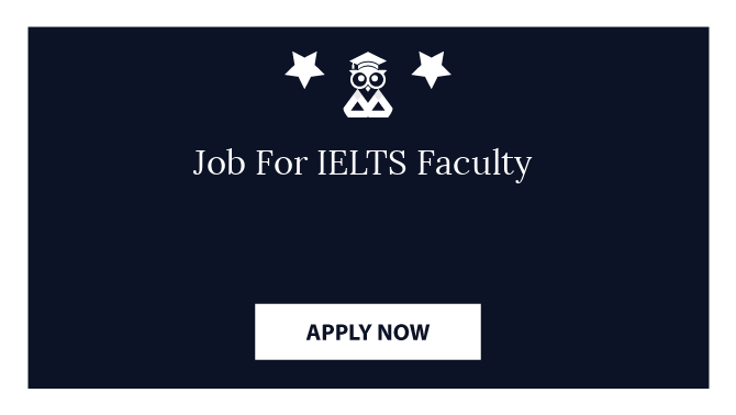 Job For IELTS Faculty