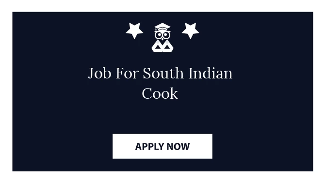 Job For South Indian Cook