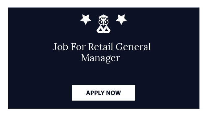 Job For Retail General Manager 