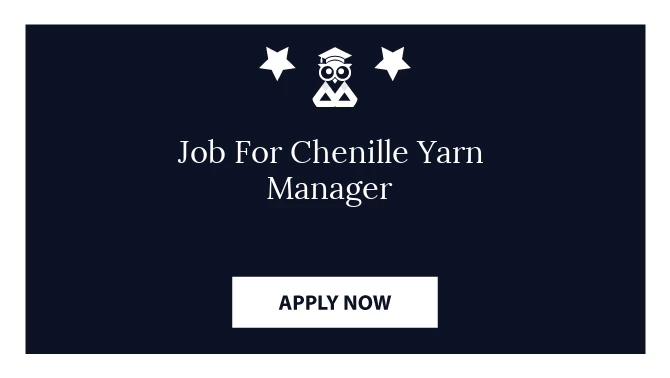Job For Chenille Yarn Manager
