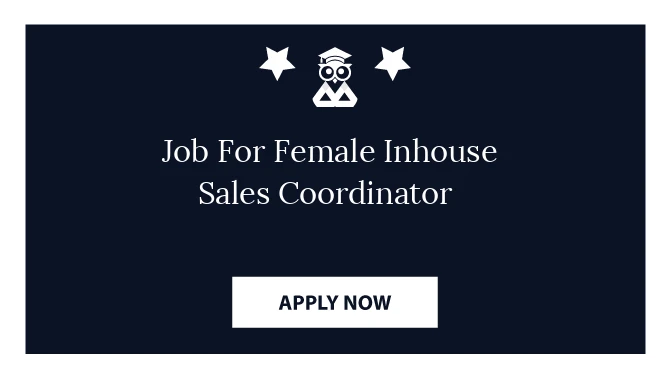 Job For Female Inhouse Sales Coordinator 