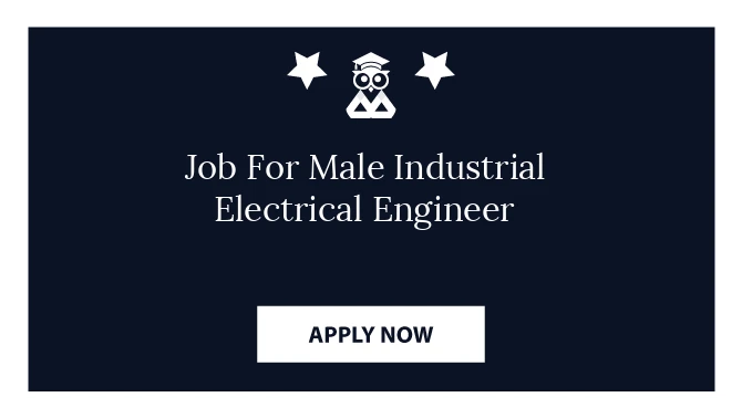 Job For Male Industrial Electrical Engineer