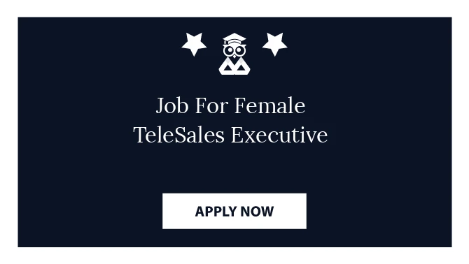 Job For Female TeleSales Executive