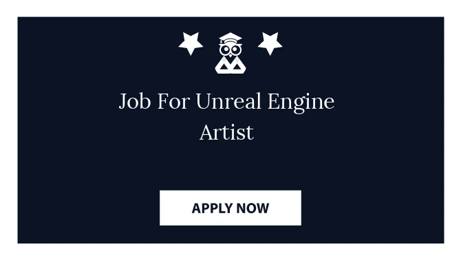 Job For Unreal Engine Artist