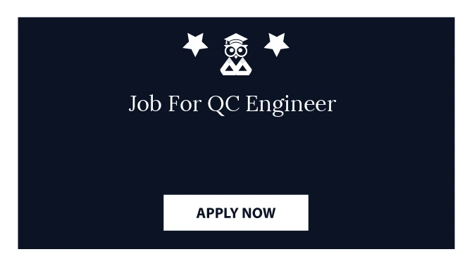 Job For QC Engineer