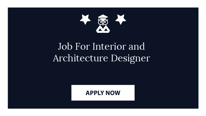 Job For Interior and Architecture Designer