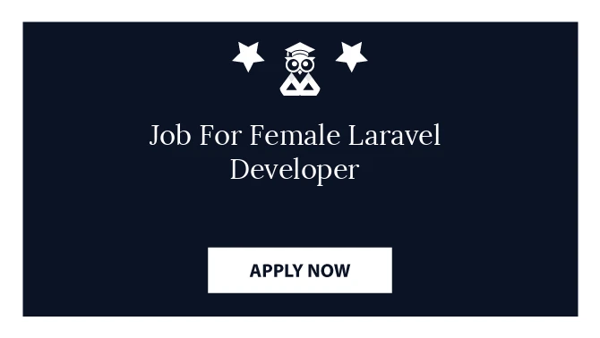 Job For Female Laravel Developer