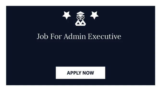 Job For Admin Executive