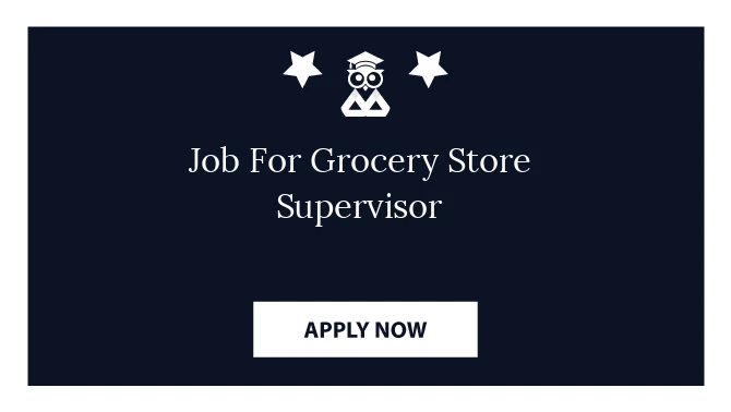 Job For Grocery Store Supervisor