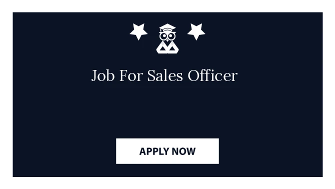 Job For Sales Officer
