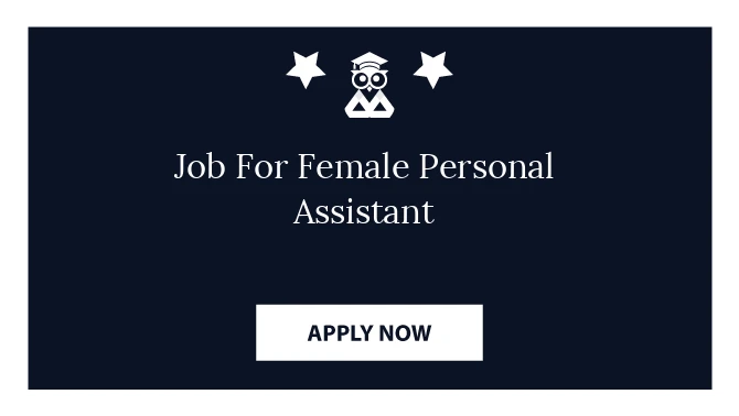 Job For Female Personal Assistant