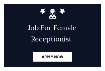 Job For Female Receptionist 