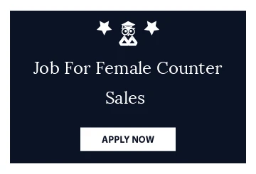 Job For Female Counter Sales 