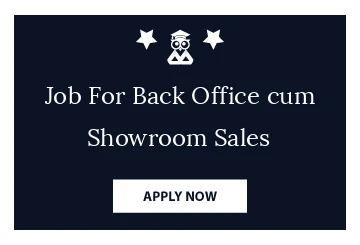 Job For Back Office cum Showroom Sales
