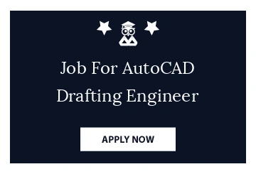 Job For AutoCAD Drafting Engineer