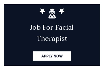 Job For Facial Therapist