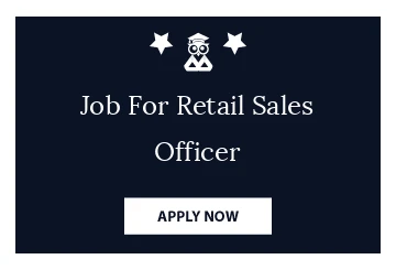 Job For Retail Sales Officer