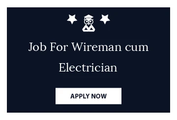 Job For Wireman cum Electrician