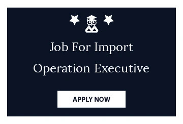 Job For Import Operation Executive